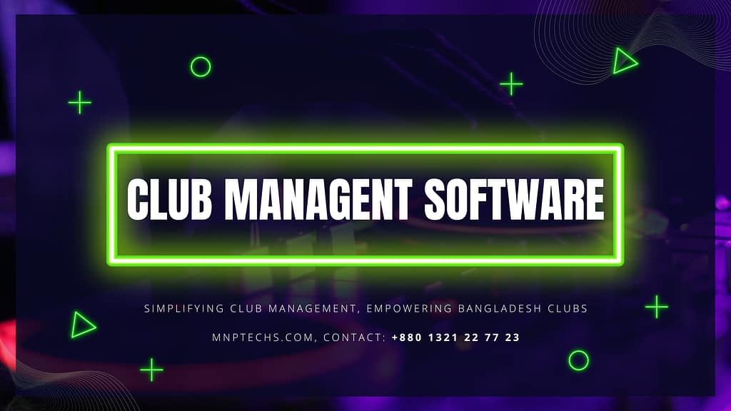 Club Management System in Bangladesh — Transforming Clubs Digitally