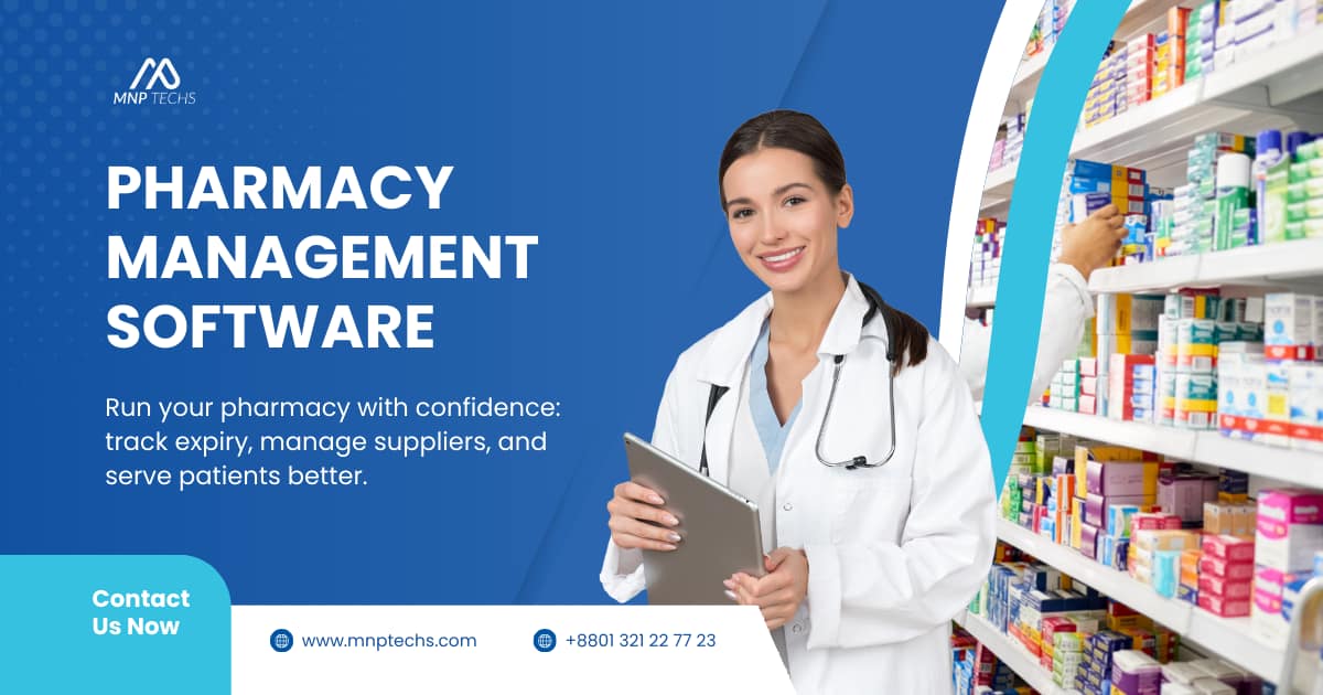 Pharmacy Management Software in Bangladesh A Complete Guide for Owners and Pharmacists