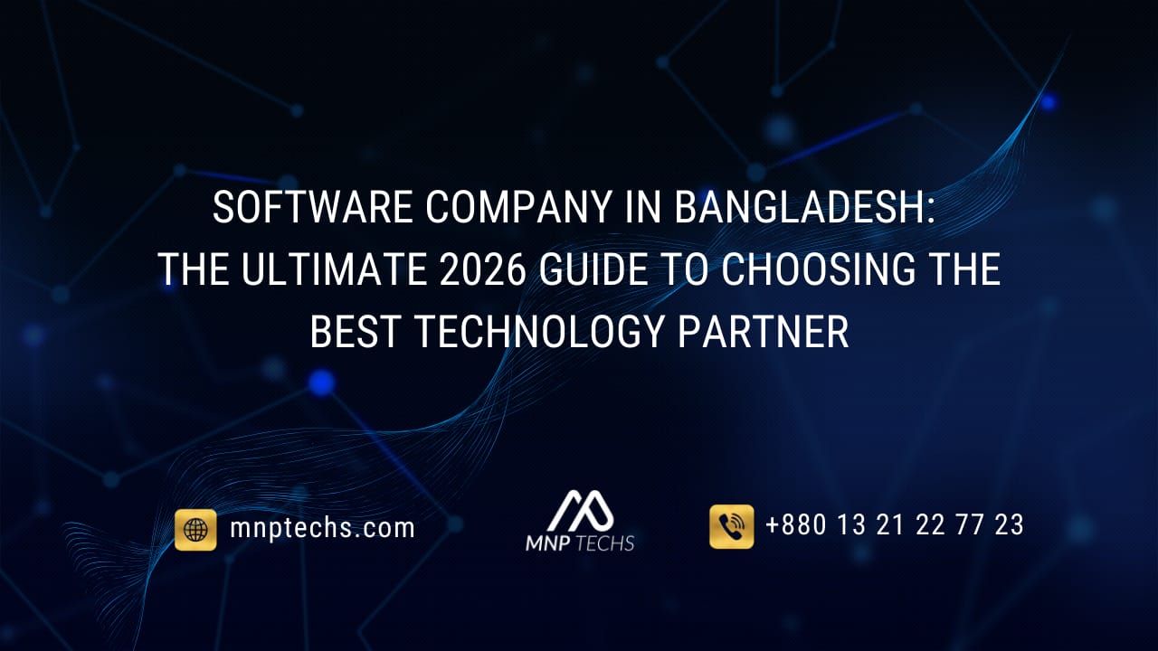 Software Company in Bangladesh The Ultimate 2026 Guide to Choosing the Best Technology Partner