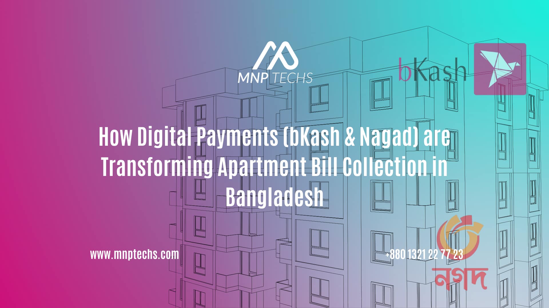 How Digital Payments (bKash & Nagad) are Transforming Apartment Bill Collection in Bangladesh